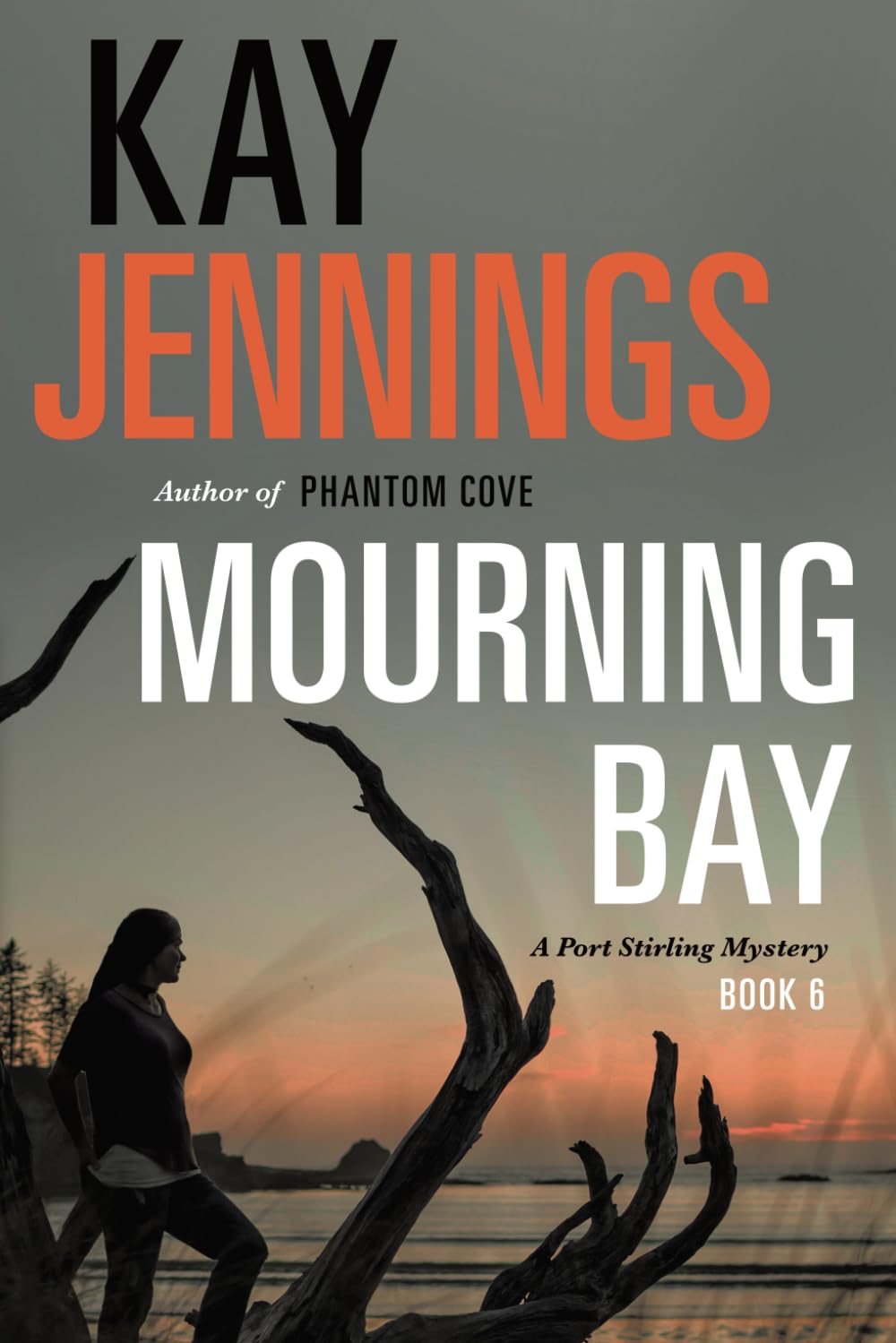 Mourning Bay: A Port Stirling Mystery Book 6 - 1167