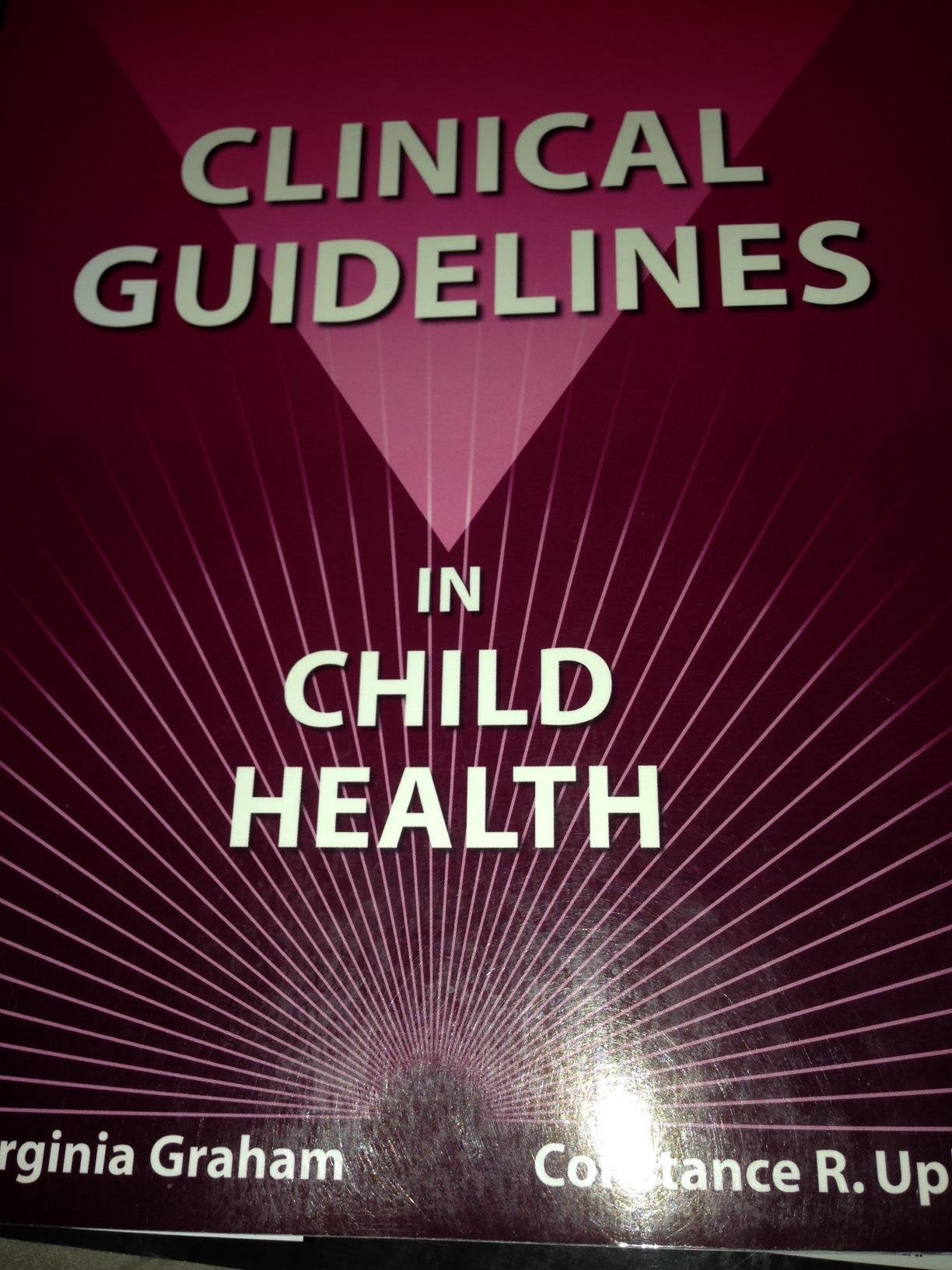 Clinical Guidelines in Child Health - 5913