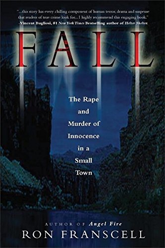 Fall: The Rape and Murder of Innocence in a Small Town - 8224