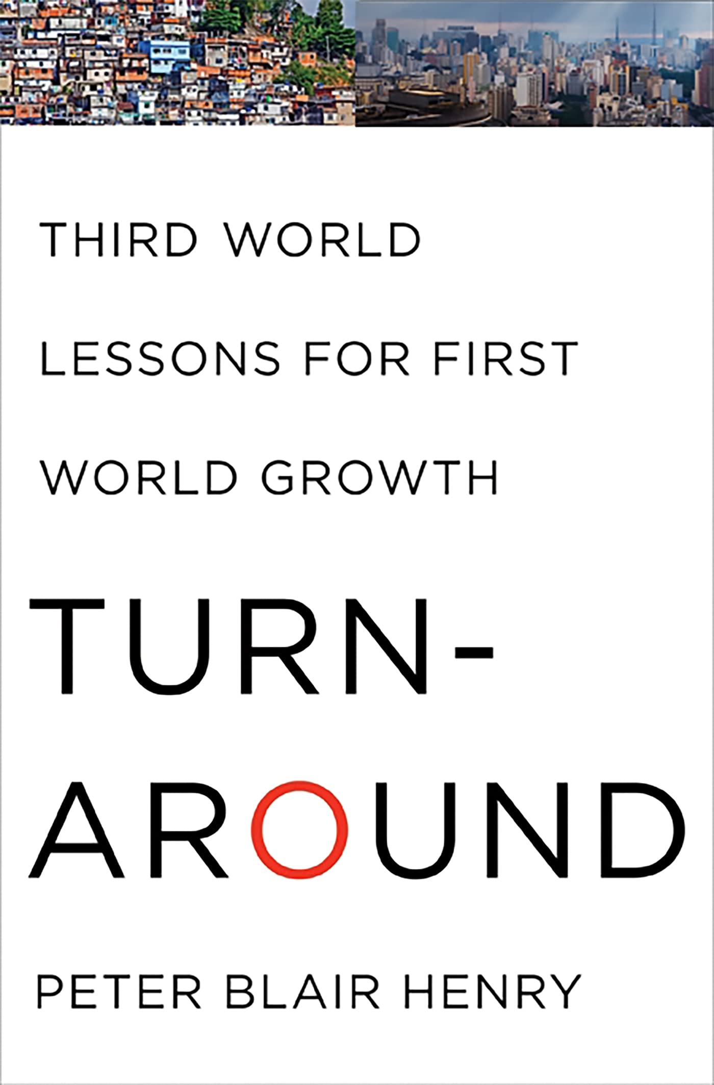 Turnaround: Third World Lessons for First World Growth - 9845