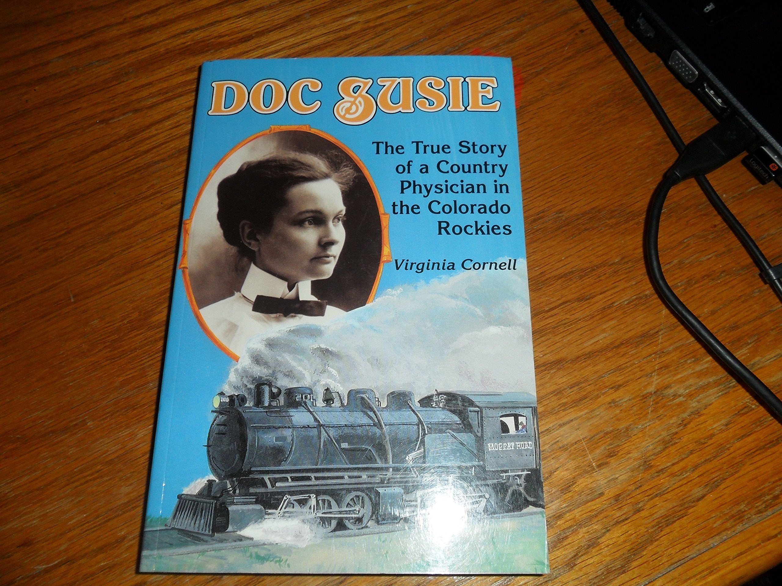 Doc Susie: The True Story of a Country Physician in the Colorado Rockies - 600