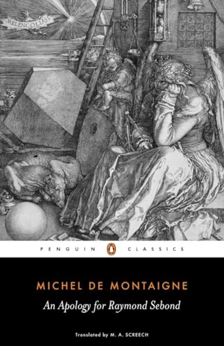 An Apology for Raymond Sebond (Penguin Classics) - 4781