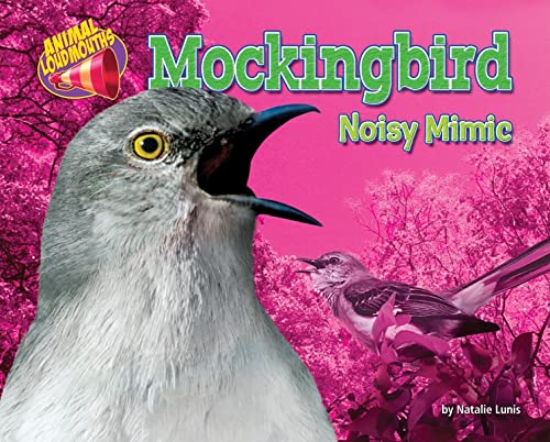 Mockingbird: Noisy Mimic (Animal Loudmouths) - 2911