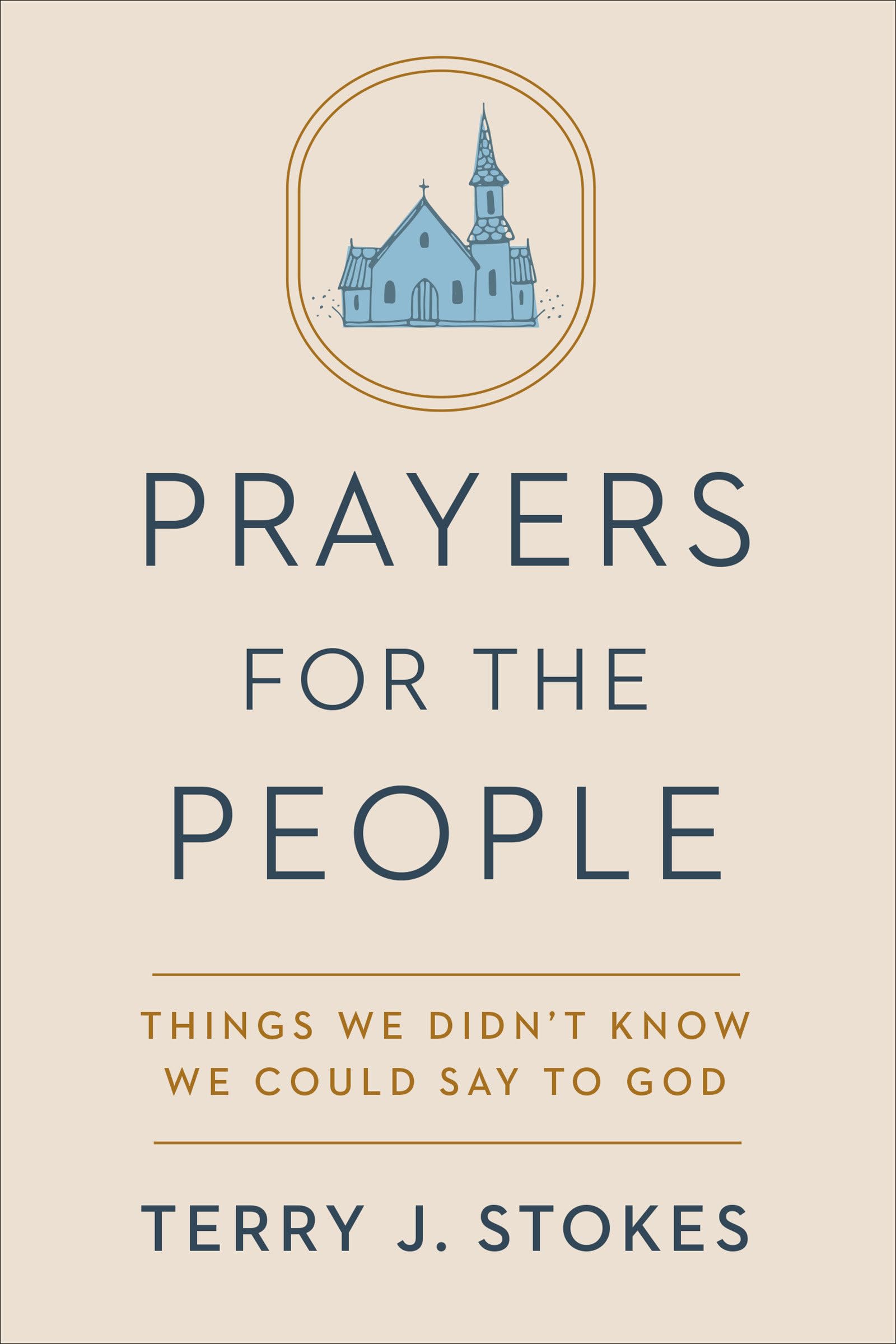 Prayers for the People: Things We Didn't Know We Could Say to God - 6147