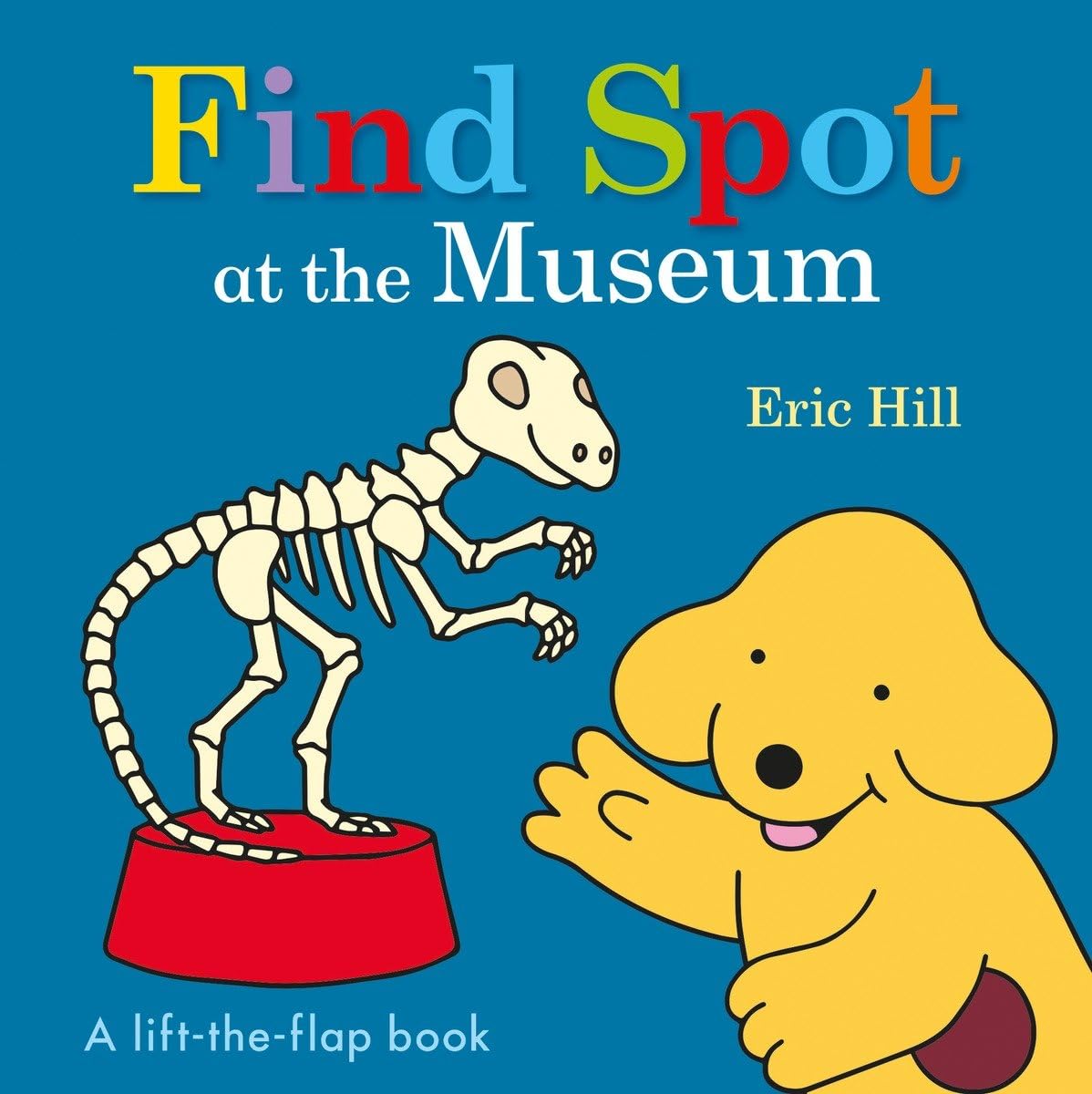 Find Spot at the Museum: A Lift-the-Flap Book - 4556