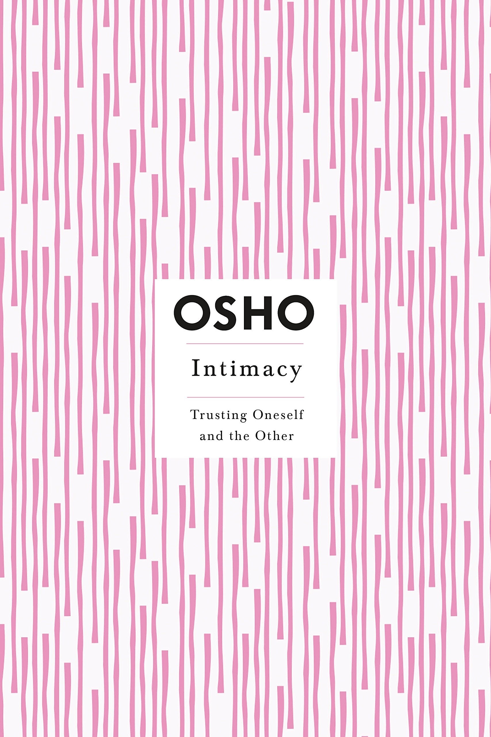 Intimacy: Trusting Oneself and the Other - 4985