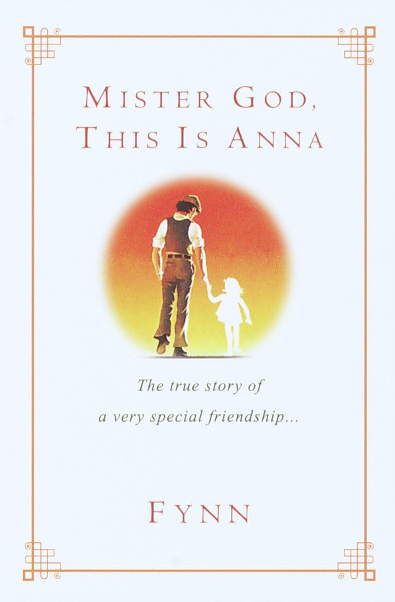 Mister God, This Is Anna: The True Story of a Very Special Friendship - 7378