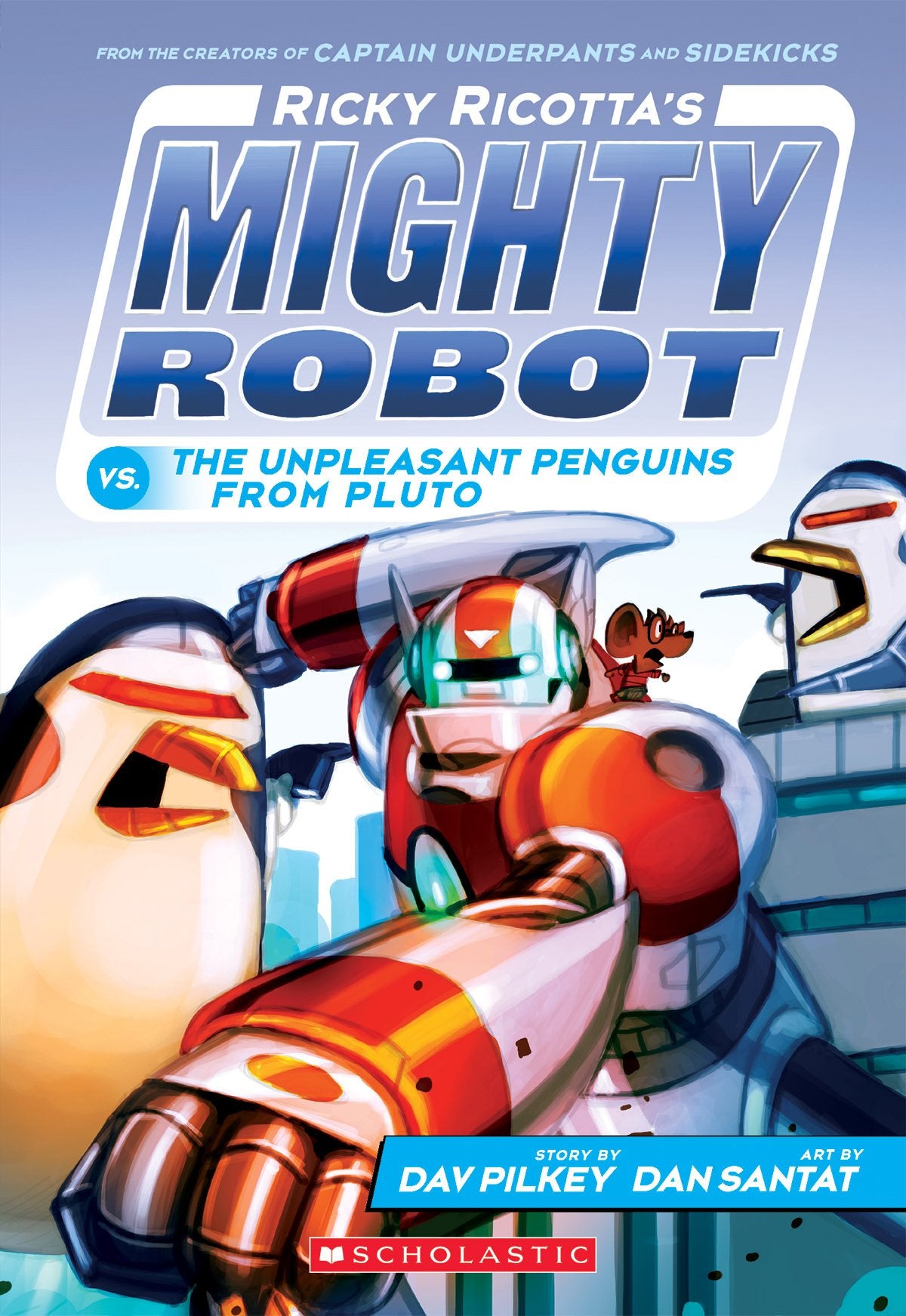 Ricky Ricotta's Mighty Robot vs. the Unpleasant Penguins from Pluto (Ricky Ricotta's Mighty Robot #9) (9) - 4039