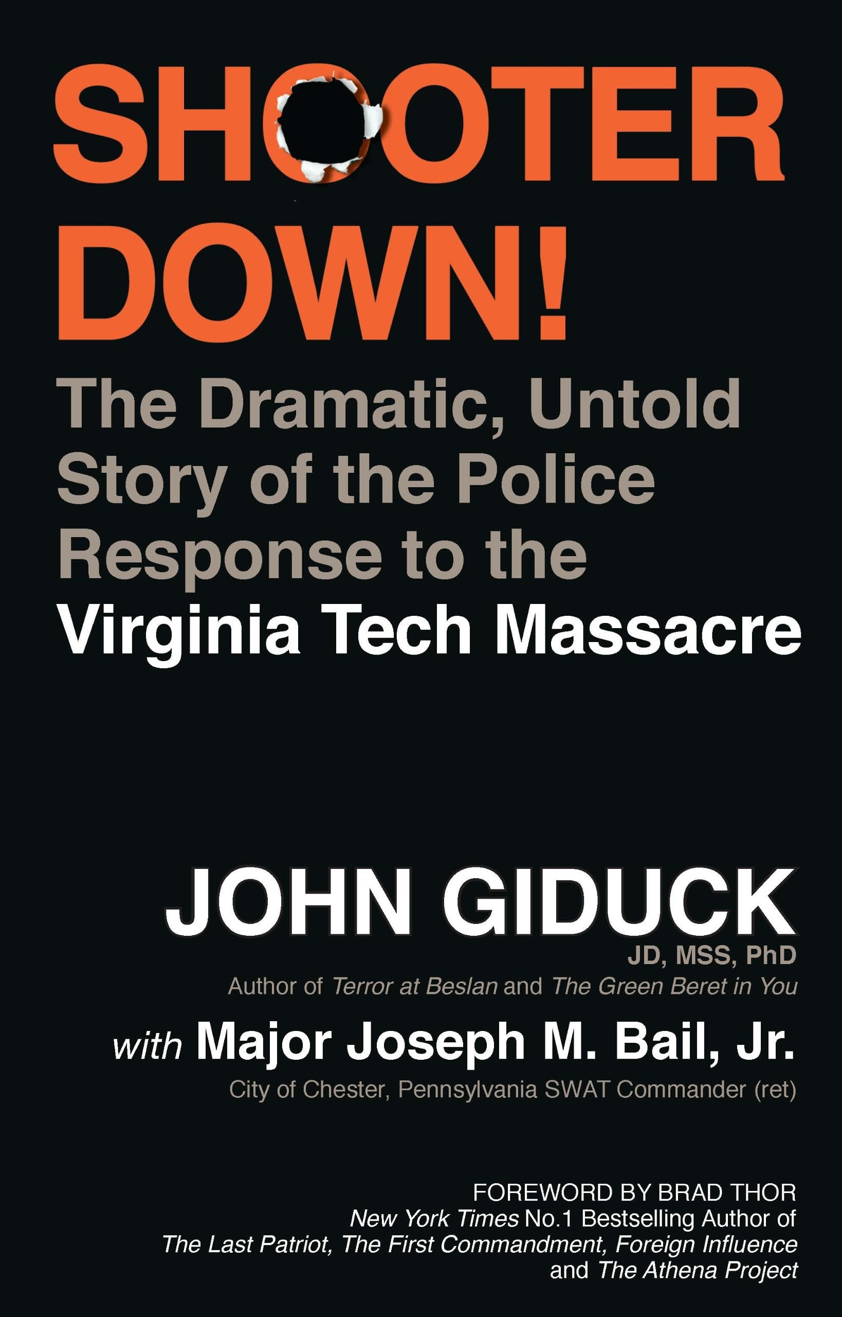 Shooter Down! - The Dramatic, Untold Story of the Police Response to the Virginia Tech Massacre - 5752