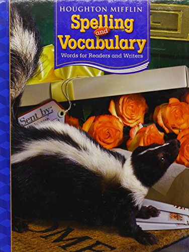 Houghton Mifflin Spelling and Vocabulary: Student Edition Non-Consumable Grade 4 2006 - 7065