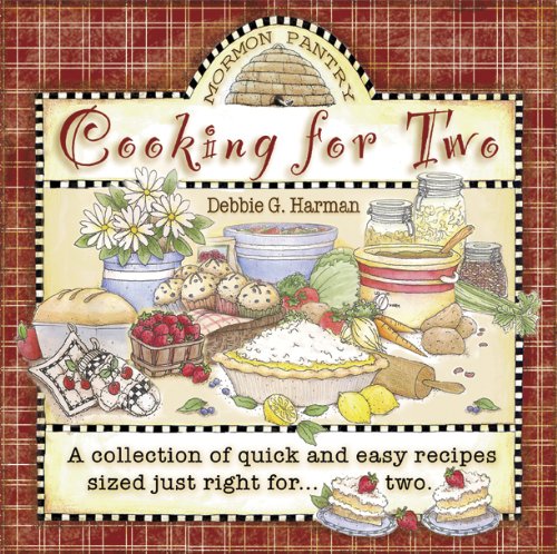 Cooking for Two: A Collection of Quick and Easy Recipes Sized Just Right for Two - 599