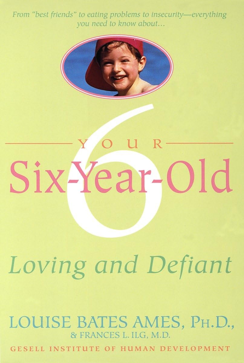 Your Six-Year-Old: Loving and Defiant - 5540