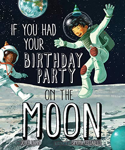 If You Had Your Birthday Party on the Moon - 1235