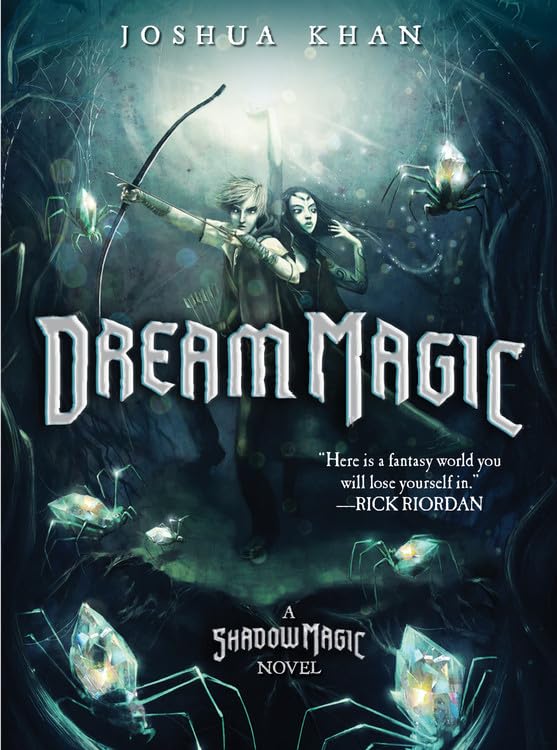 Dream Magic: A Shadow Magic Novel - 4645