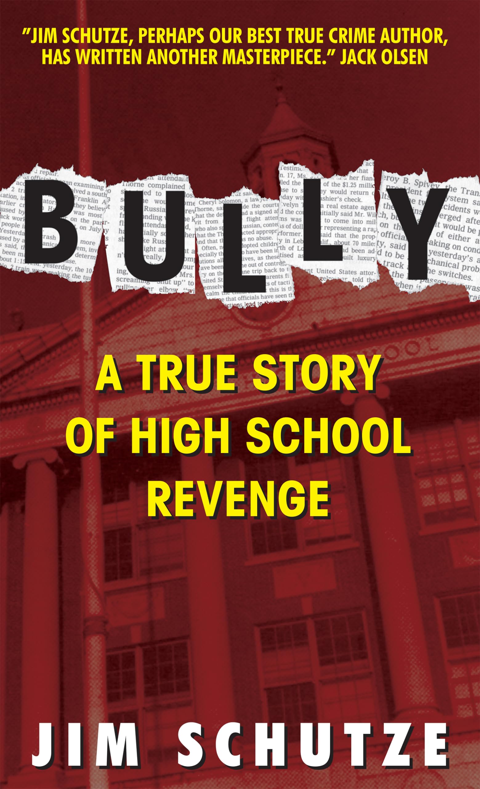 Bully: A True Story Of High School Revenge - 7457