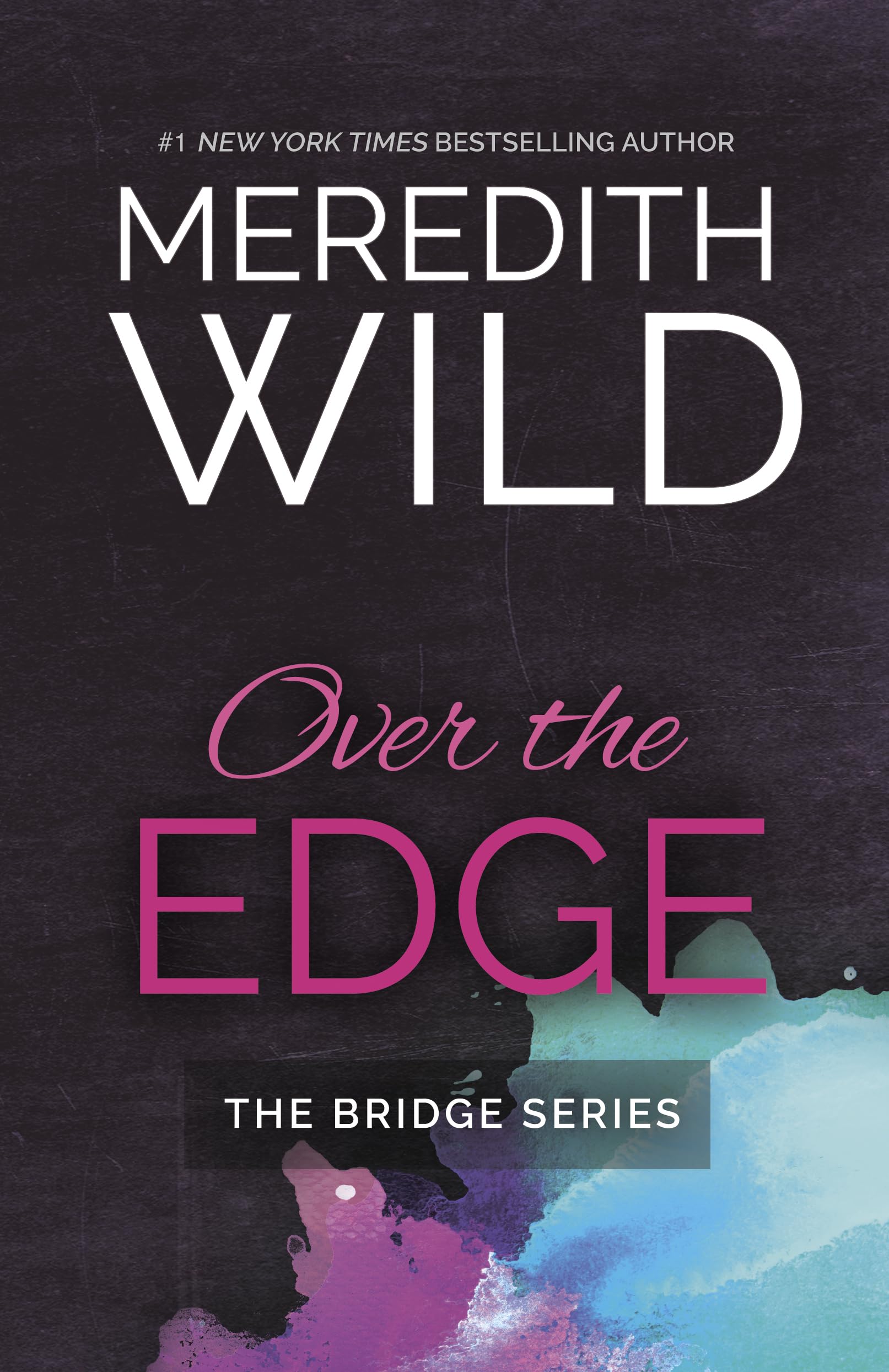 Over the Edge (The Bridge Series) - 3926