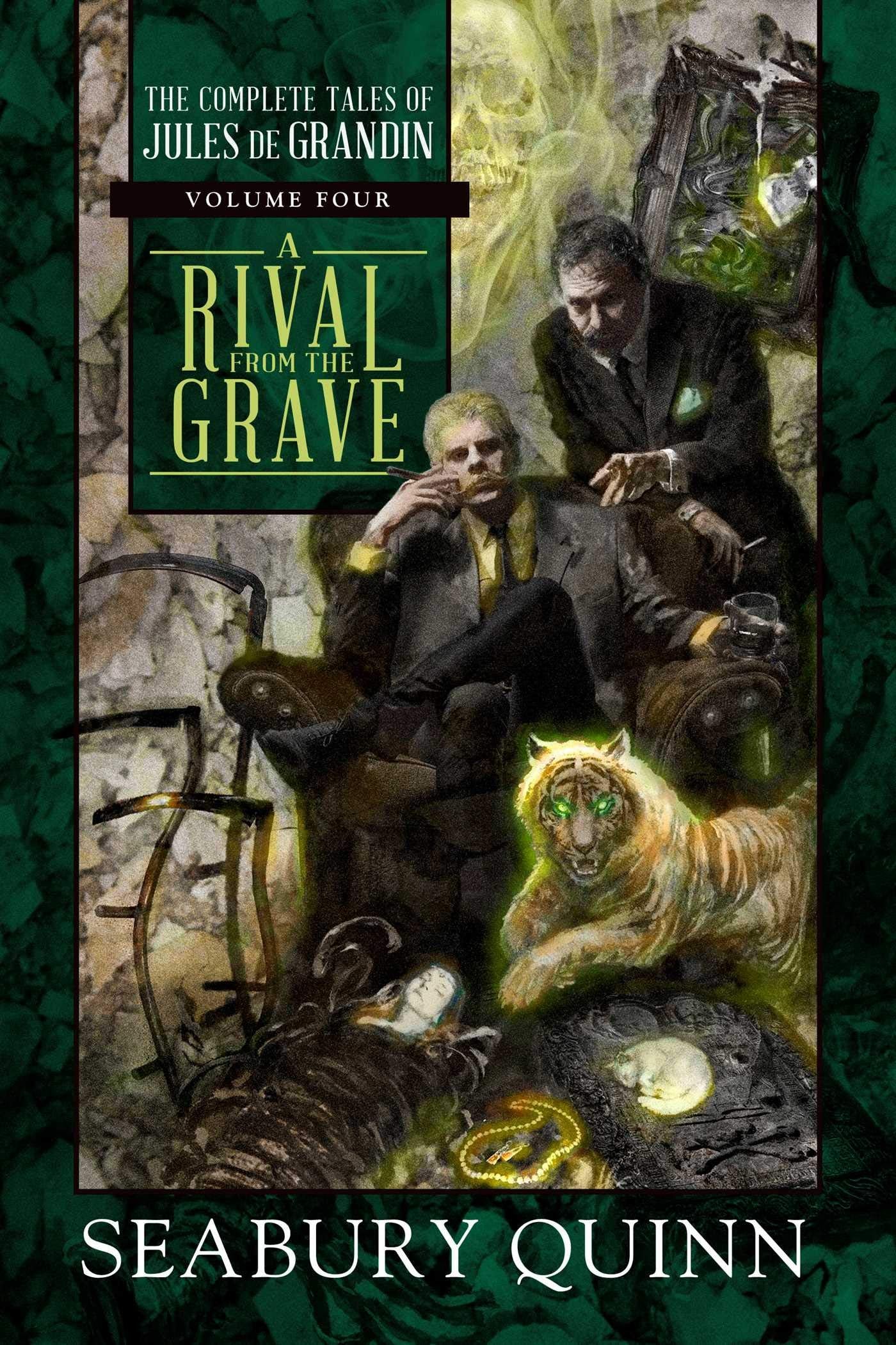 A Rival From the Grave: The Complete Tales of Jules de Grandin, Volume Four - 5581