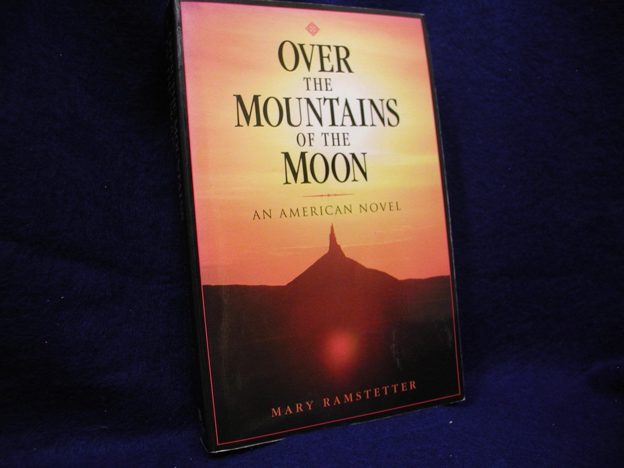 Over the Mountains of the Moon: An American Novel - 871