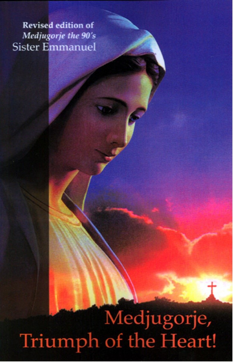 Medjugorje, Triumph of the Heart: Revised Edition of Medjugorje, the 90s - 6031