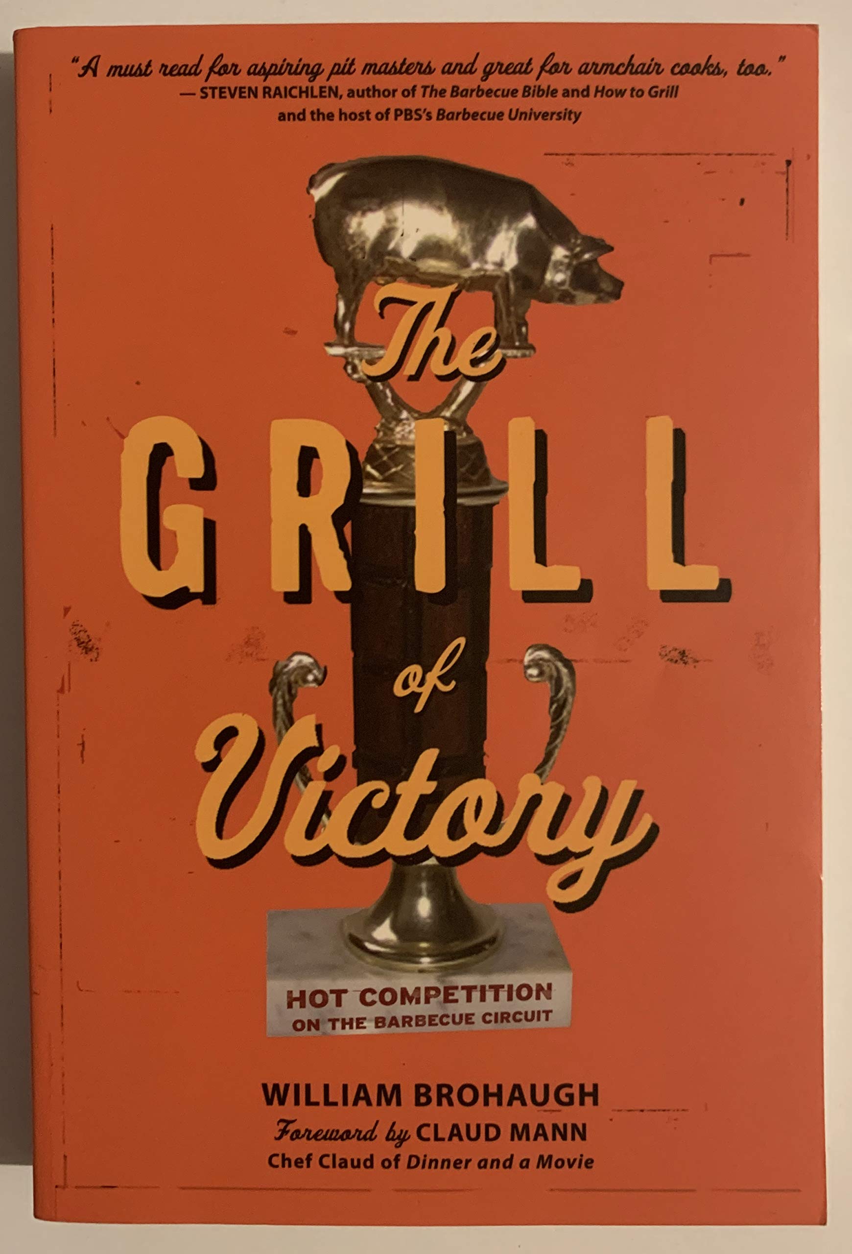 The Grill of Victory: Hot Competition on the Barbecue Circuit - 9584