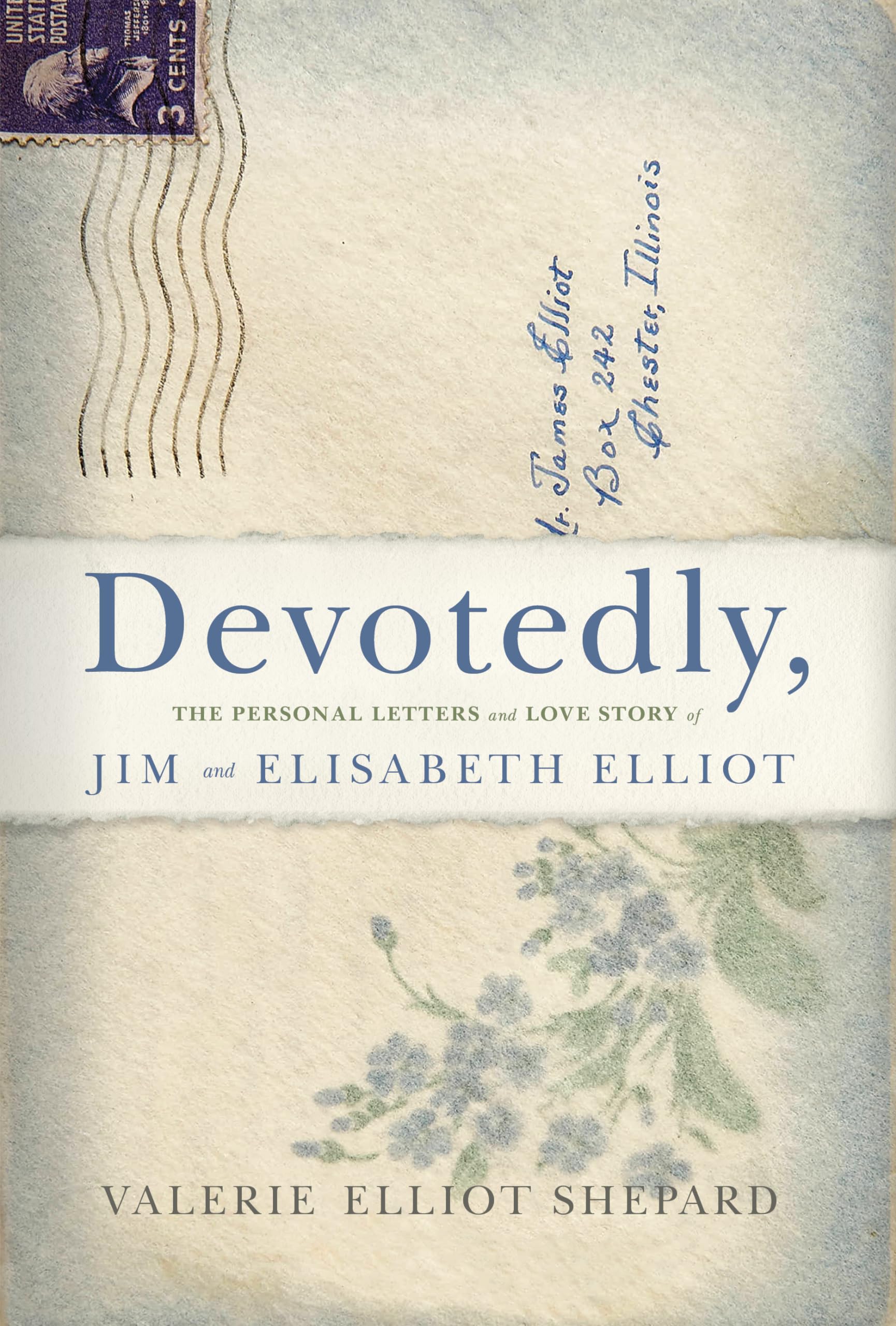 Devotedly: The Personal Letters and Love Story of Jim and Elisabeth Elliot - 6848