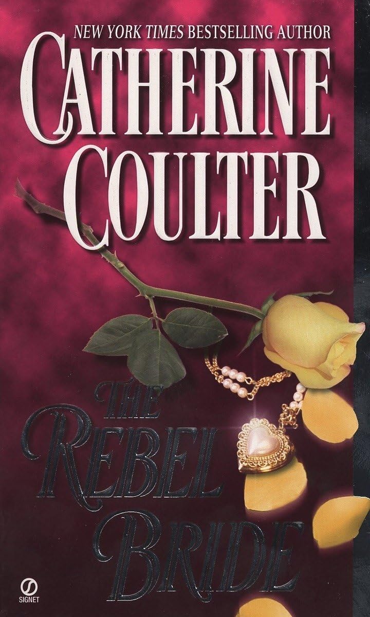 The Rebel Bride (Coulter Historical Romance) - 1968