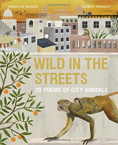 Wild in the Streets: 20 Poems of City Animals - 2091