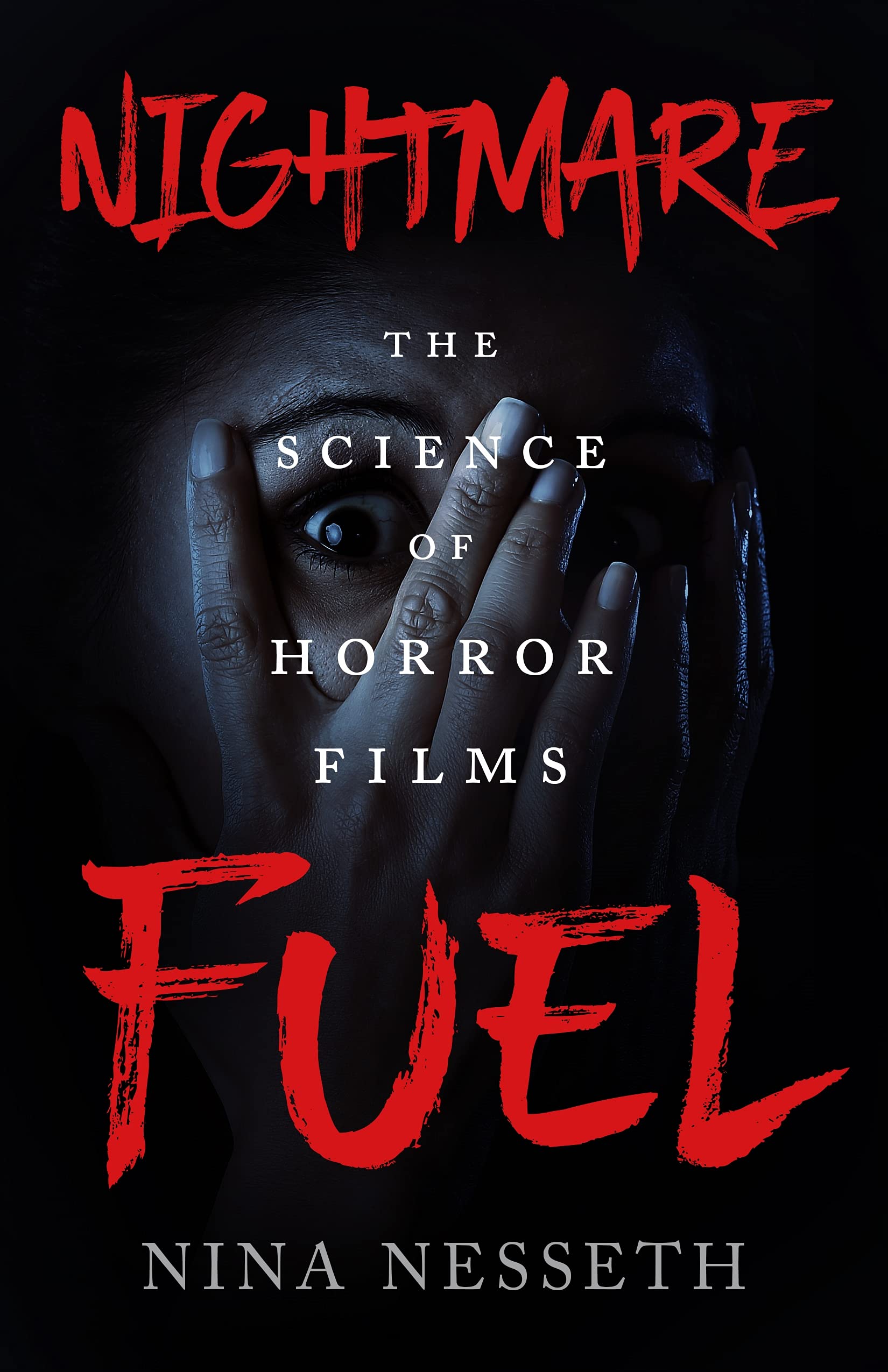 Nightmare Fuel: The Science of Horror Films - 4151