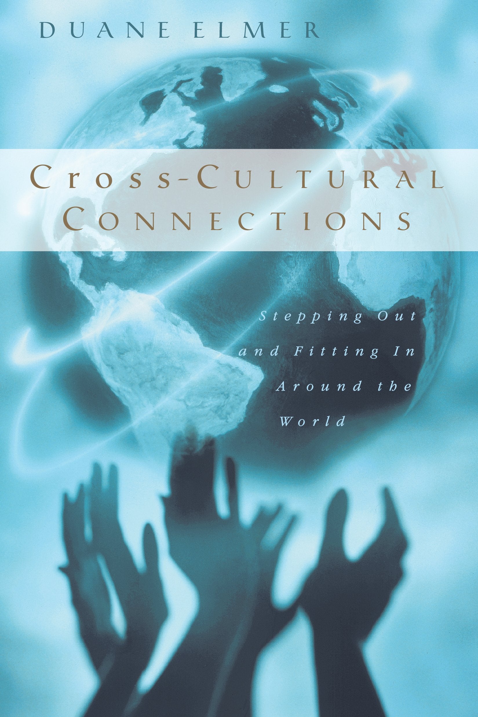 Cross-Cultural Connections: Stepping Out and Fitting In Around the World - 8939