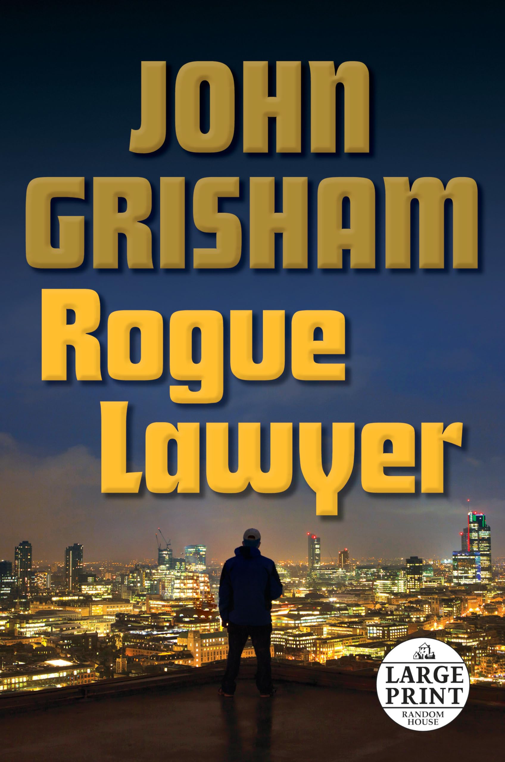 Rogue Lawyer: A Novel (Random House Large Print) - 4136