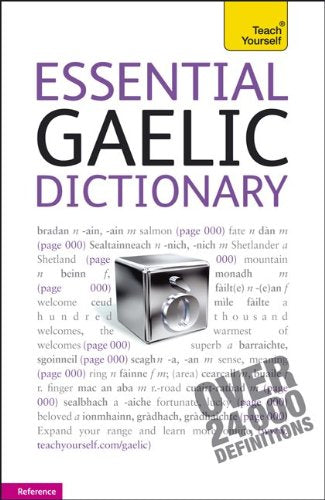 Essential Gaelic Dictionary: A Teach Yourself Guide (TY: Dictionaries) - 3594