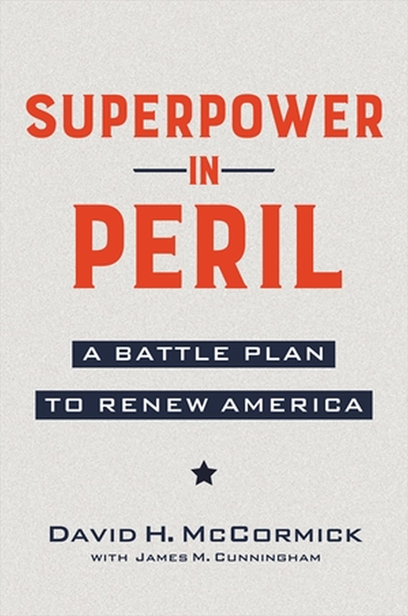 Superpower in Peril: A Battle Plan to Renew America - 3339