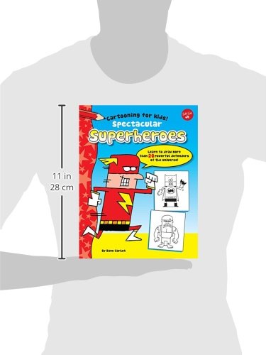 Spectacular Superheroes: Learn to draw more than 20 powerful defenders of the universe (Cartooning for Kids) - 8683