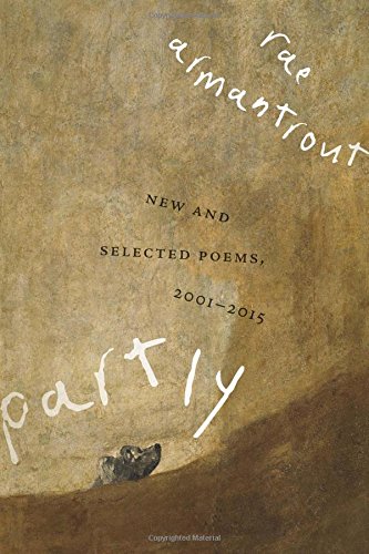 Partly: New and Selected Poems, 2001–2015 (Wesleyan Poetry Series) - 8989