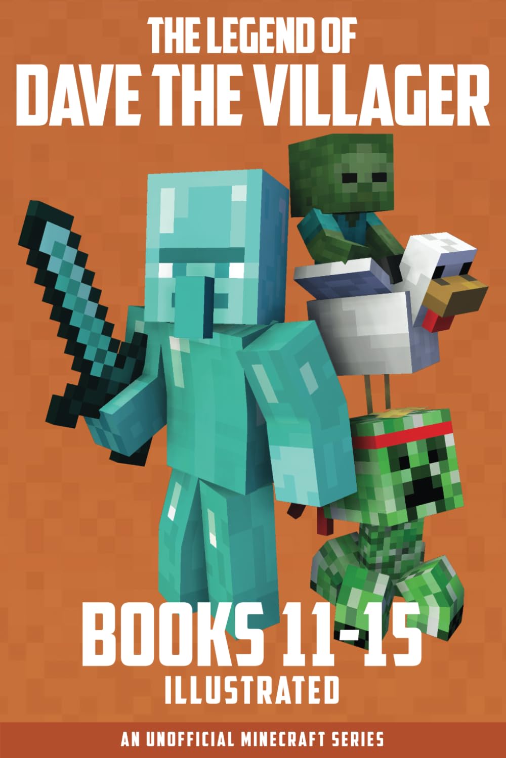 The Legend of Dave the Villager Books 11–15: a collection of unofficial Minecraft books (Dave the Villager Collections) - 2544