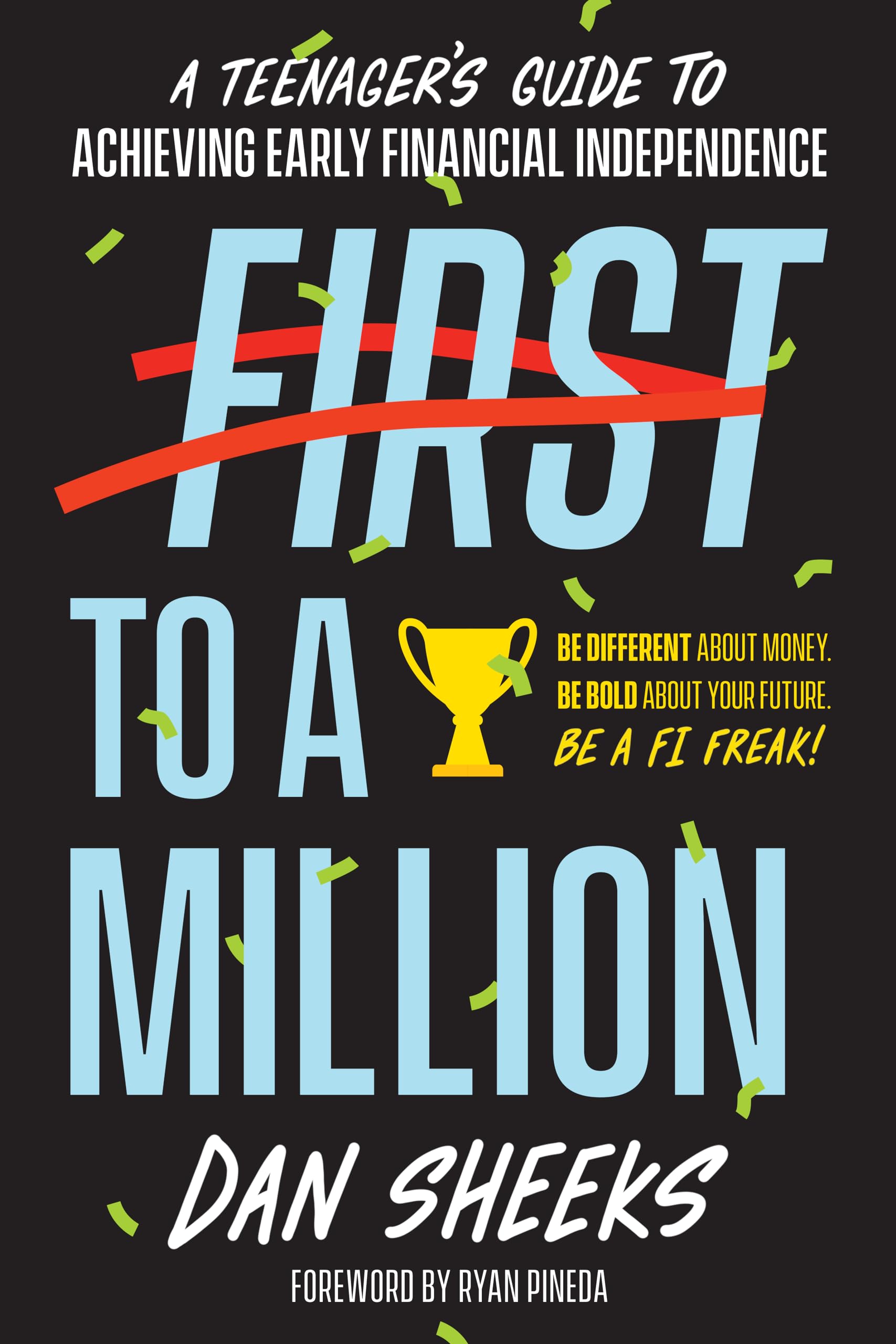 First to a Million: A Teenager’s Guide to Achieving Early Financial Independence - 8838