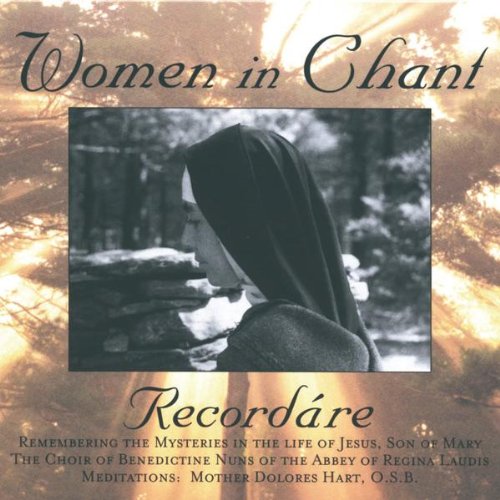 Women in Chant: Recordare: Remembering the Mysteries in the Life of Jesus, Son of Mary - 526