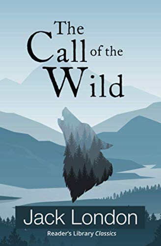 The Call of the Wild (Reader's Library Classics) - 6105