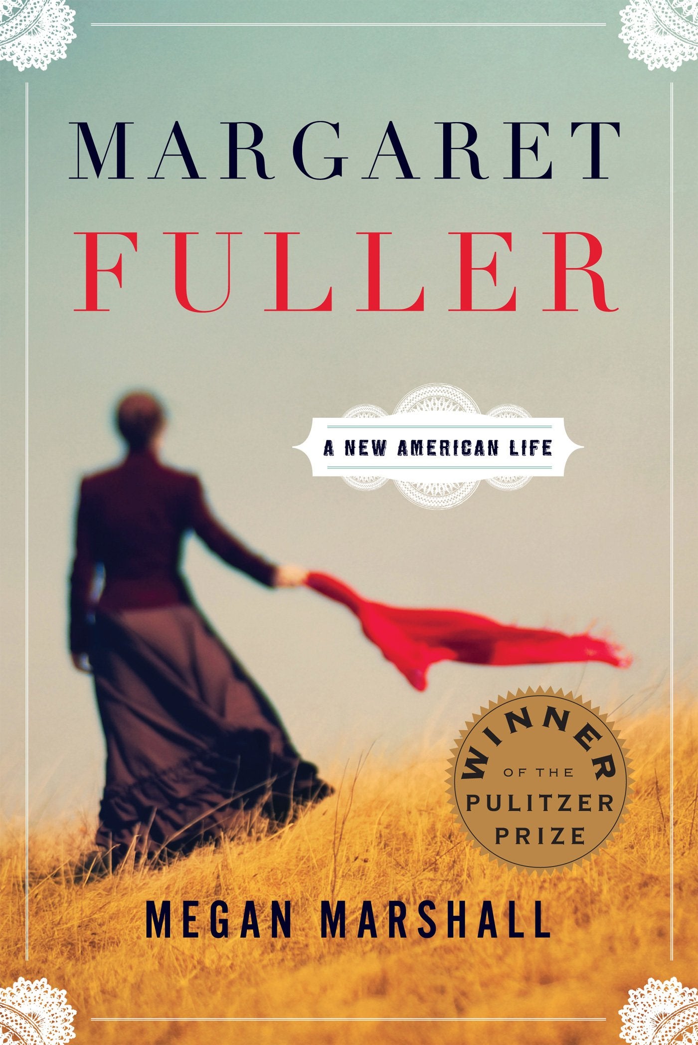 Margaret Fuller: A New American Life - 5594