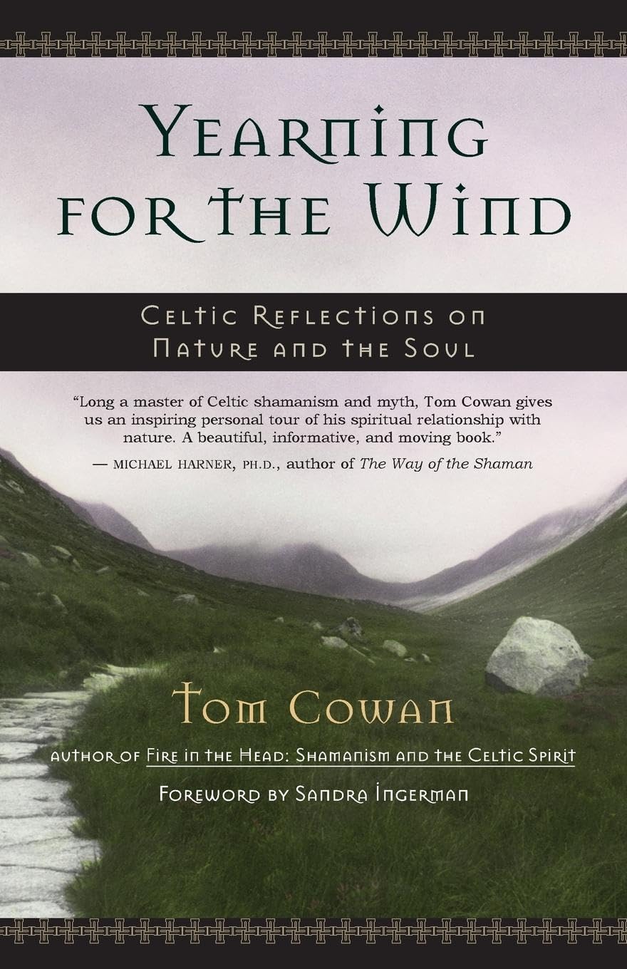 Yearning for the Wind: Celtic Reflections on Nature and the Soul - 709