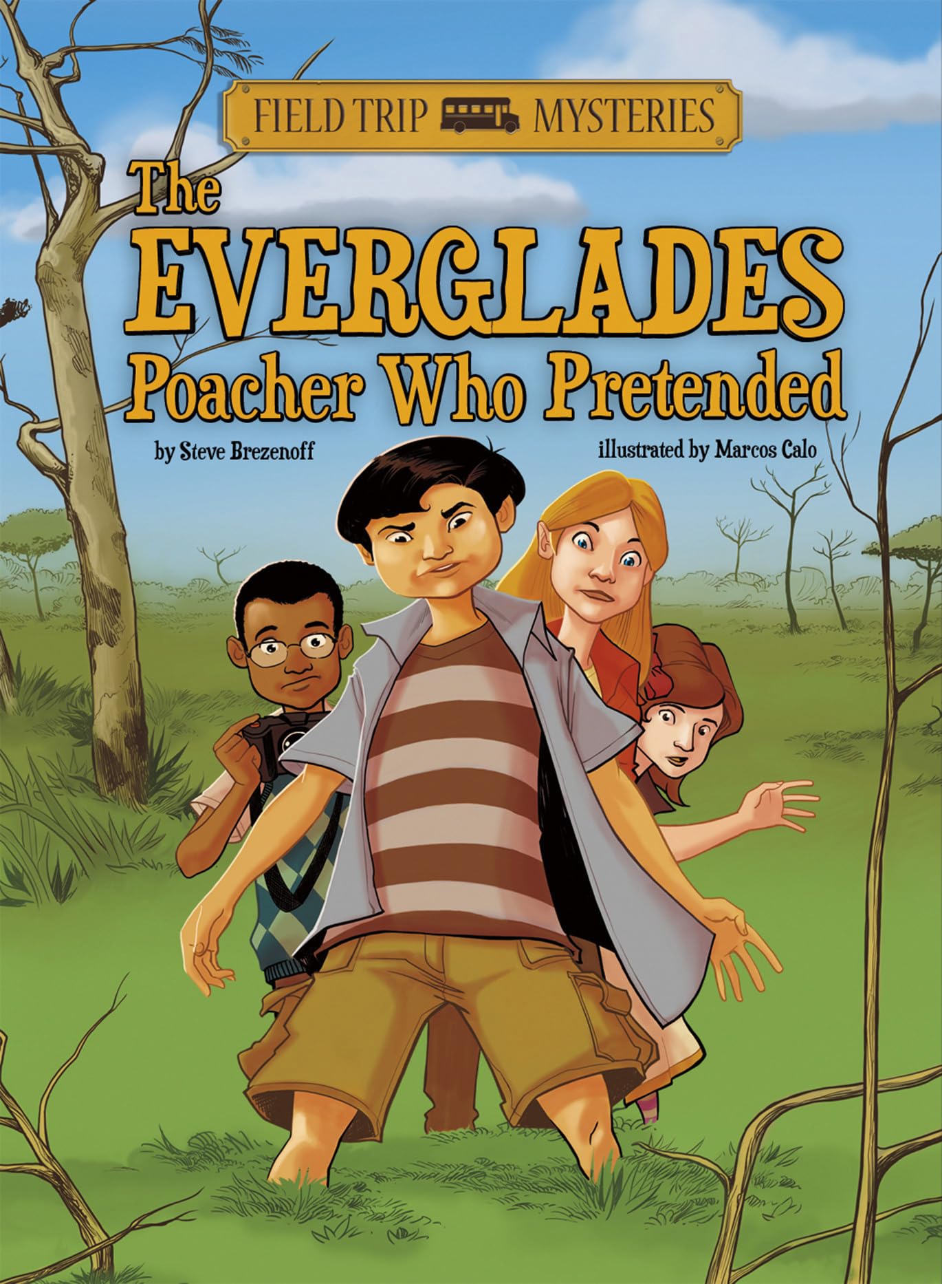 The Everglades Poacher Who Pretended (Field Trip Mysteries)