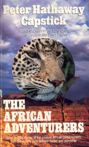 The African Adventurers: A Return to the Silent Places