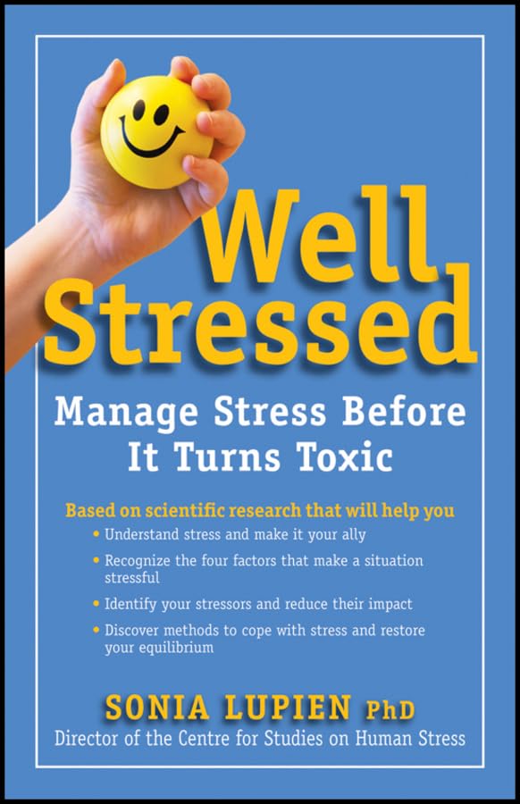 Well Stressed: Manage Stress Before It Turns Toxic - 6910