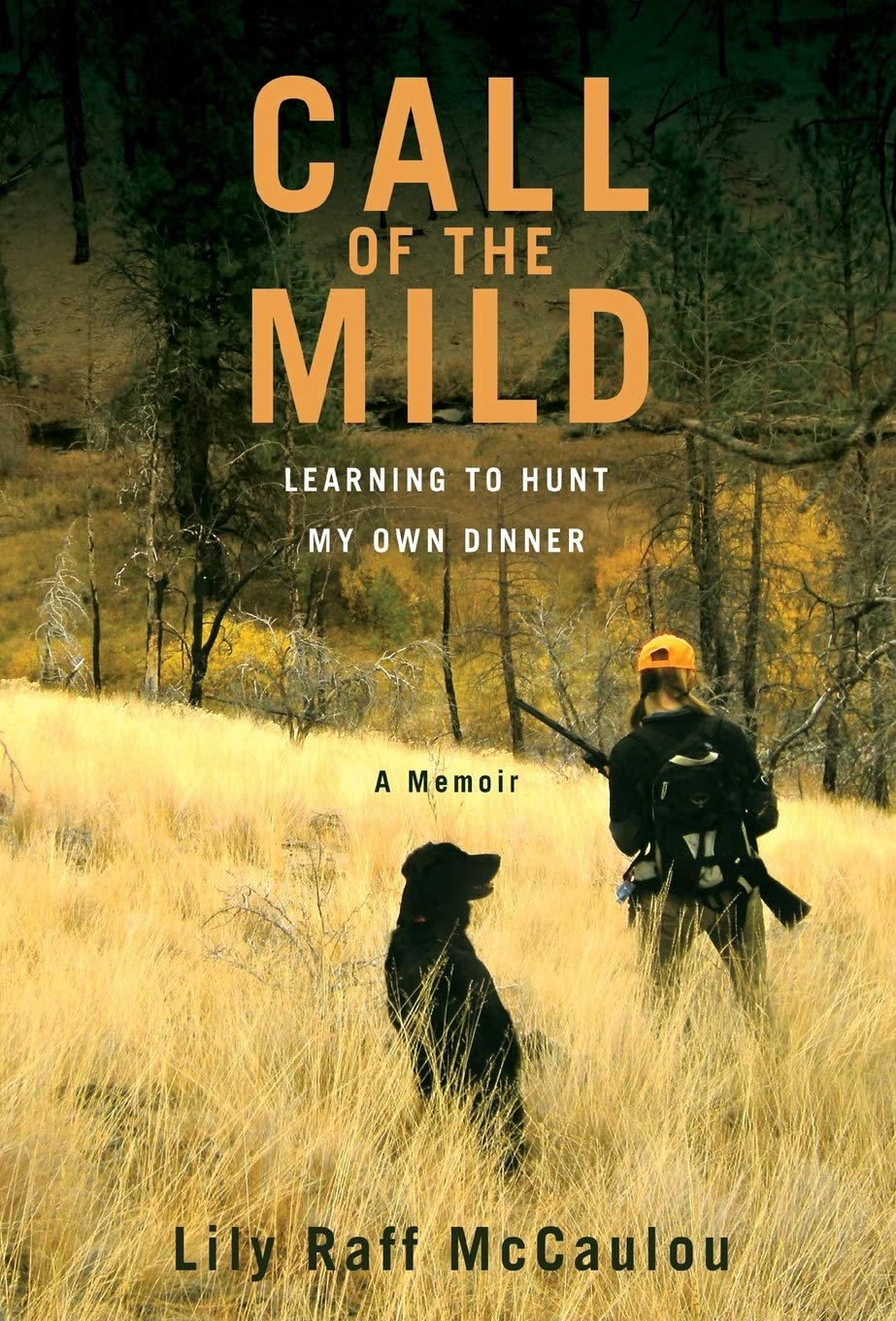 Call of the Mild: Learning to Hunt My Own Dinner - 7417