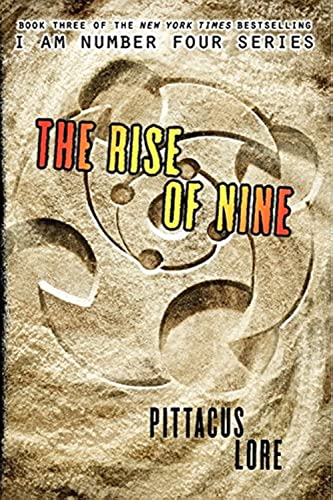 The Rise of Nine (Lorien Legacies, 3) - 3736