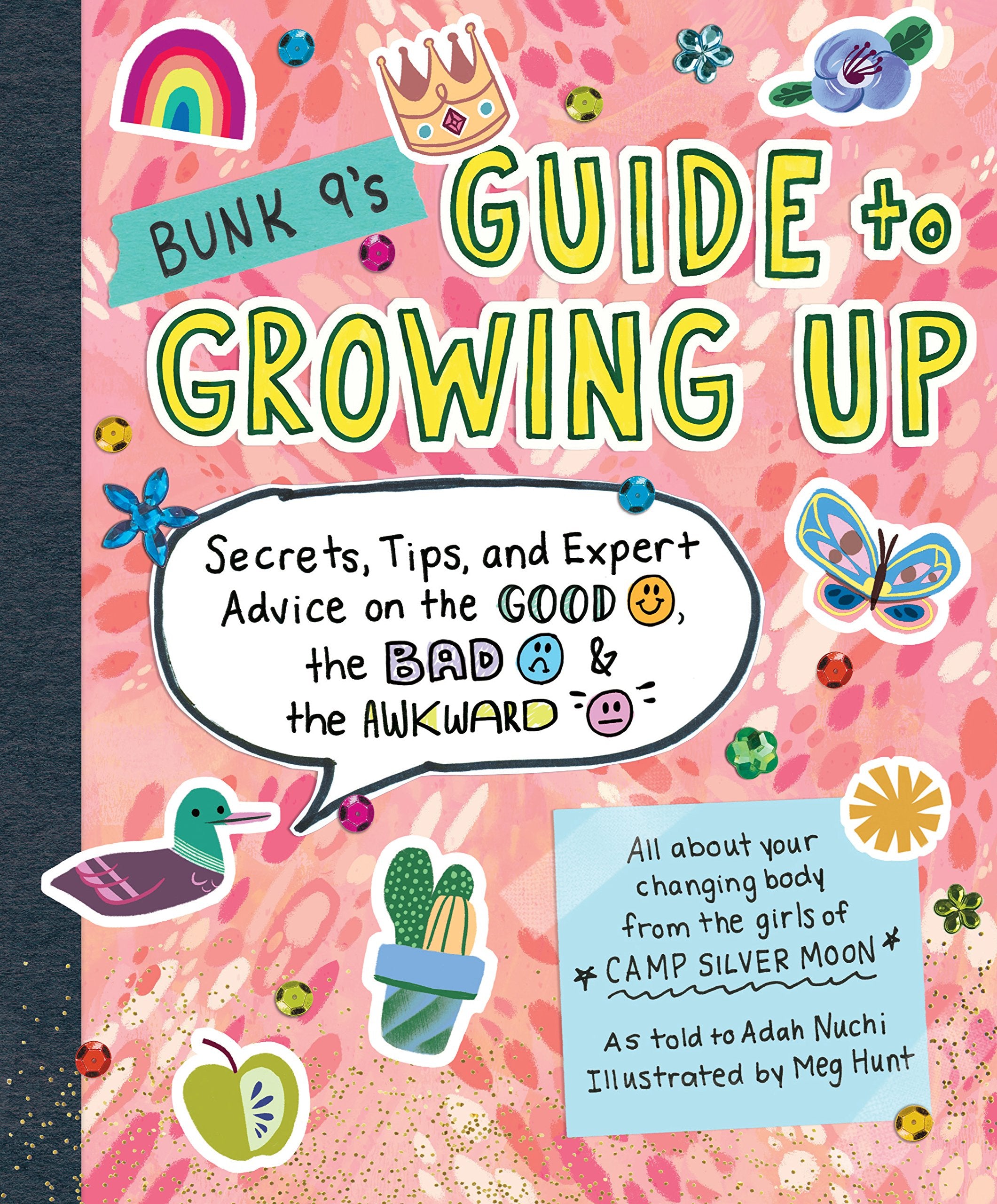 Bunk 9's Guide to Growing Up: Secrets, Tips, and Expert Advice on the Good, the Bad, and the Awkward - 8577