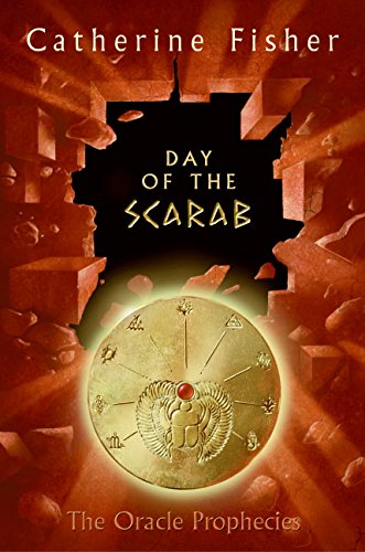 Day of the Scarab: Book Three of The Oracle Prophecies (Oracle Prophecies, 3) - 6525