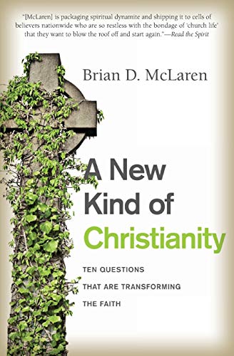A New Kind of Christianity: Ten Questions That Are Transforming the Faith