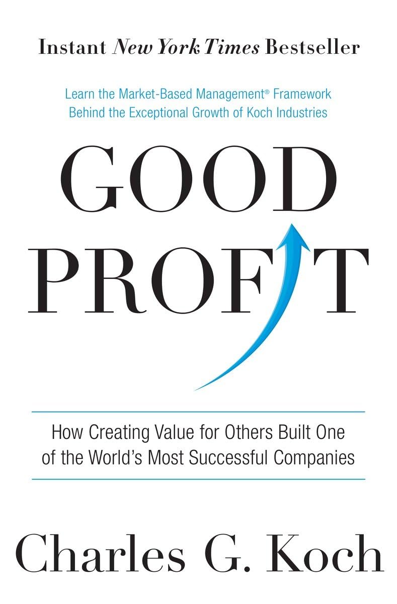 Good Profit: How Creating Value for Others Built One of the World's Most Successful Companies - 741