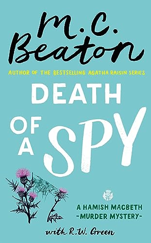 Death of a Spy (A Hamish Macbeth Mystery, 36) - 591